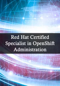 Specialist in OpenShift Administration